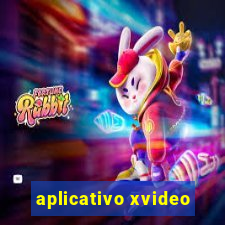 aplicativo xvideo